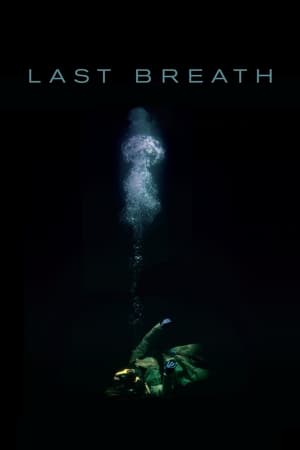 Cu ultima suflare - Last Breath (2019)
