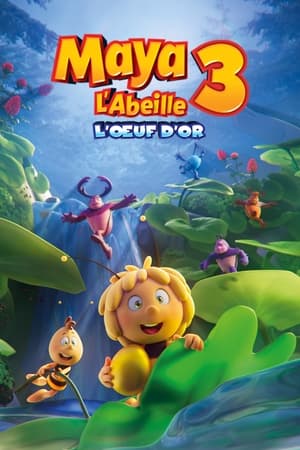 Maya l'abeille 3 : L'oeuf d'or - Maya the Bee: The Golden Orb (2021)