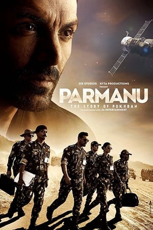 Parmanu : l'histoire de Pokhran - Parmanu: The Story of Pokhran (2018)