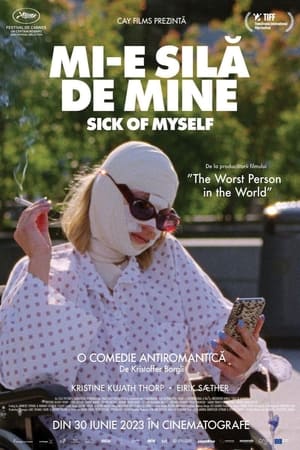 Mi-e silă de mine - Sick of Myself (2022)