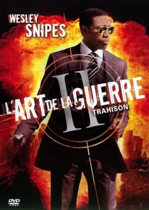 L'Art de la guerre II: Trahison - The Art of War II: Betrayal (2008)