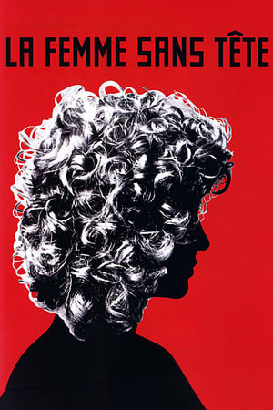 La Femme sans tête - The Headless Woman (2008)