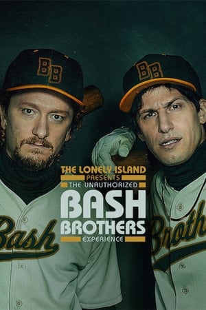 The Lonely Island presents : The Unauthorized Bash Brothers Experience - The Lonely Island Presents: The Unauthorized Bash Brothers Experience (2019)