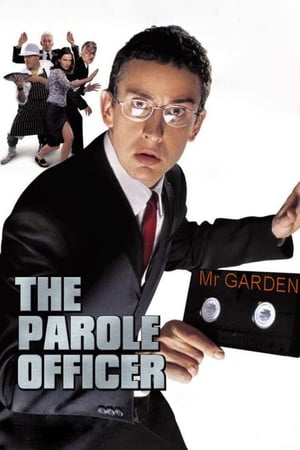 Mr Garden - The Parole Officer (2001)