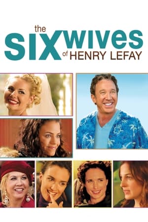 Mon Père et ses 6 veuves - The Six Wives of Henry Lefay (2009)