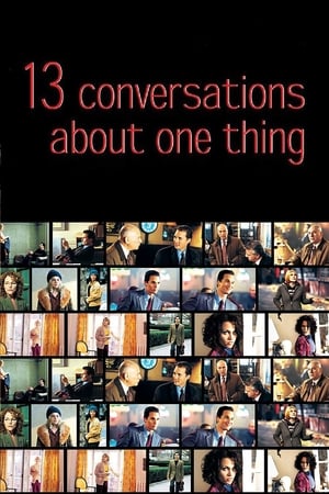 Confidences intimes - Thirteen Conversations About One Thing (2001)