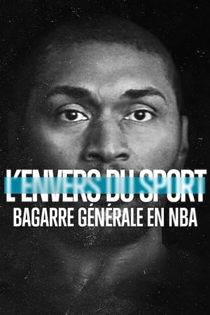 L'Envers du sport : Bagarre générale en NBA - Untold: Malice at the Palace (2021)