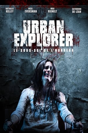 Le sous-sol de l'horreur - Urban Explorer (2011)