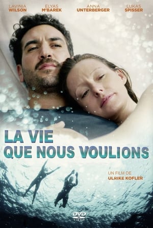La vie que nous voulions - What We Wanted (2020)