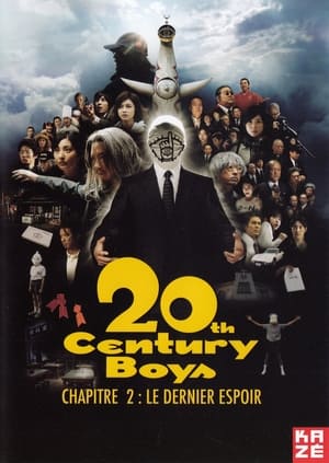 20th Century Boys, chapitre 2 : Le Dernier Espoir - 20th Century Boys 2: The Last Hope (2009)