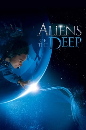 Créatures des Profondeurs - Aliens of the Deep (2005)