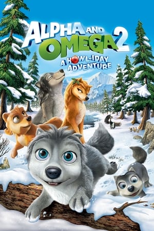 Alfa și Omega 2: Aventuri de sărbatori - Alpha and Omega 2: A Howl-iday Adventure (2013)