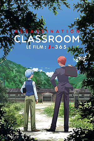Assassination Classroom - Le Film : J-365 - Assassination Classroom the Movie: 365 Days' Time (2016)