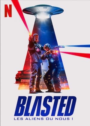 Blasted : Les aliens ou nous ! - Blasted (2022)