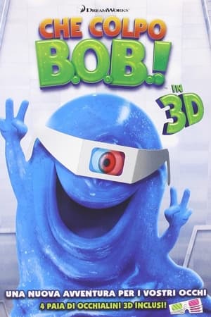 Che colpo, B.O.B.! - B.O.B.'s Big Break (2009)