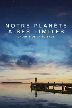 Notre planète a ses limites : L'alerte de la science - Breaking Boundaries: The Science of Our Planet (2021)