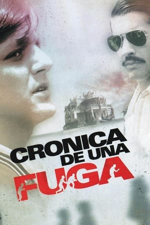 Crónica de una fuga (2006)