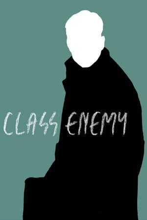 Class Enemy (2013)