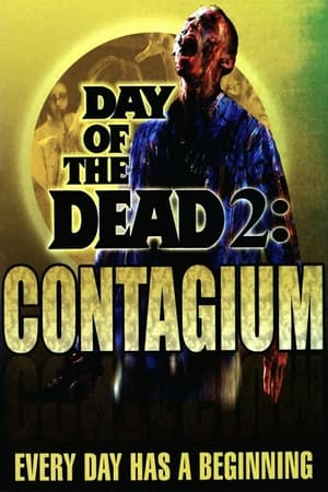 El día de los muertos II: Contagio - Day of the Dead 2: Contagium (2005)