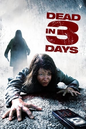 Trois jours à vivre - Dead in 3 days (2006)