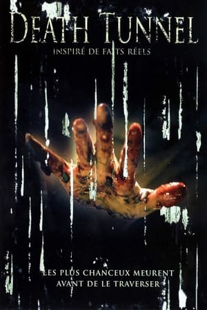 Le Tunnel de la mort - Death Tunnel (2005)
