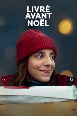 Livré avant Noël - Delivery by Christmas (2022)