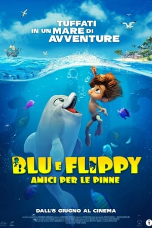 Blu e Flippy - Amici per le pinne - Dolphin Boy (2022)