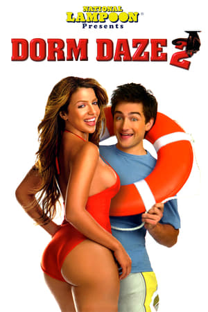 Drôle de campus 2 - Dorm Daze 2 (2006)