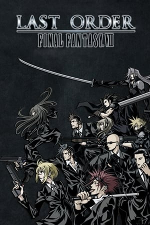 Final Fantasy VII : Last Order - Final Fantasy VII: Last Order (2005)