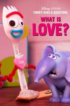 Fourchette se pose des questions : c’est quoi l’amour ? - Forky Asks a Question: What Is Love? (2019)