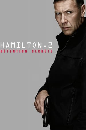 Hamilton 2 : Détention Secrète - Hamilton 2: But Not If It Concerns Your Daughter (2012)