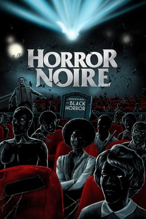 Horror Noire : A History of Black Horror - Horror Noire: A History of Black Horror (2019)
