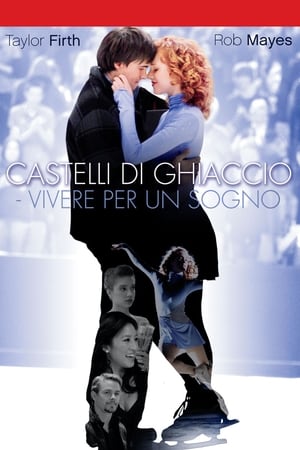 Castelli di ghiaccio - Vivere per un sogno - Ice Castles (2010)