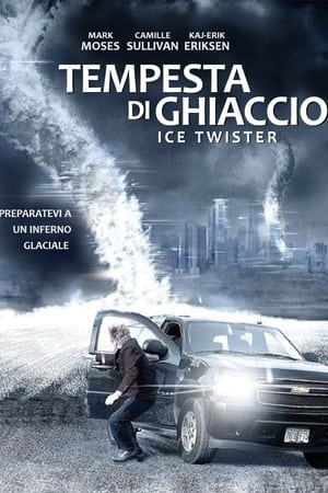 Tempesta di ghiaccio - Ice Twisters (2009)