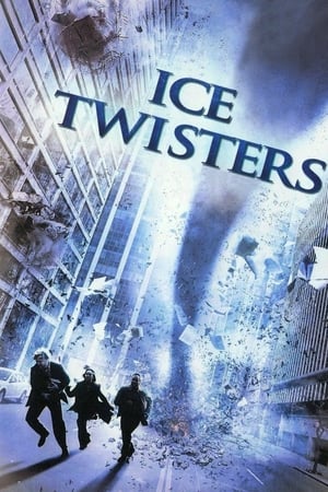 Ice Twisters : Tornade de glace - Ice Twisters (2009)