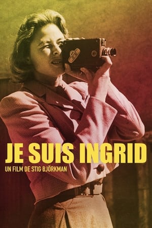 Je suis Ingrid - Ingrid Bergman: In Her Own Words (2015)