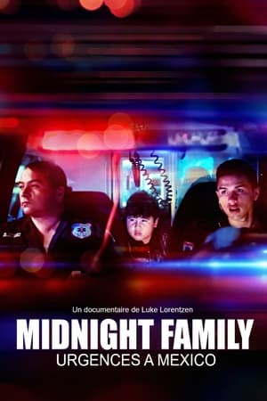 Midnight Family : Urgences à Mexico - Midnight Family (2019)