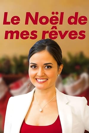 Le Noël de mes rêves - My Christmas Dream (2016)