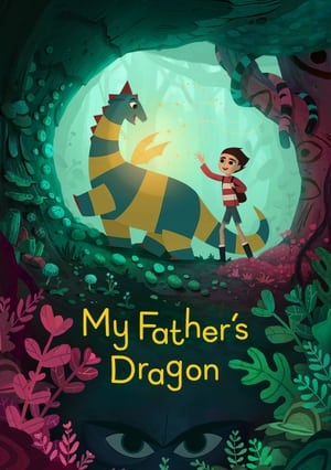 Dragonul tatălui meu - My Father's Dragon (2022)