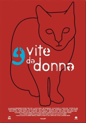 Nove vite da donna - Nine Lives (2005)