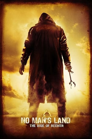 Reeker 2 : L'avènement - No Man's Land: The Rise of Reeker (2008)