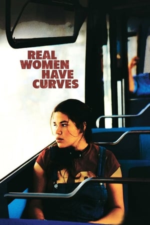 Le donne vere hanno le curve - Real Women Have Curves (2002)
