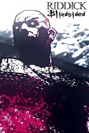 Riddick : Blindsided - Riddick: Blindsided (2013)
