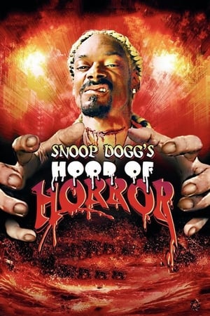 Hood Of Horror - Snoop Dogg's Hood of Horror (2006)