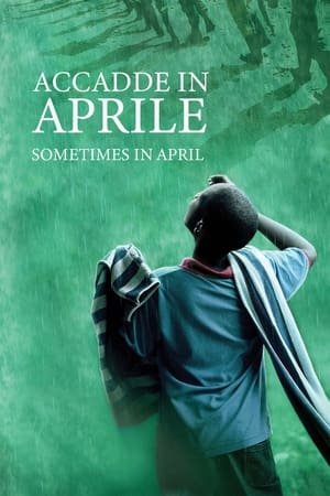 Accadde in aprile - Sometimes in April (2005)