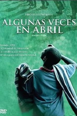 Algunas veces en abril - Sometimes in April (2005)