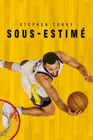 Stephen Curry : sous-estimé - Stephen Curry: Underrated (2023)