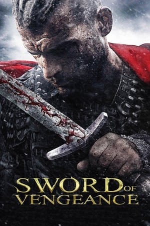 Sabia răzbunării - Sword of Vengeance (2015)