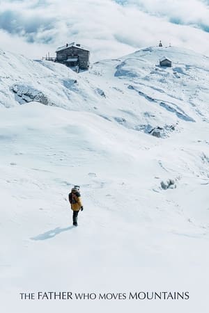 A en soulever des montagnes - The Father Who Moves Mountains (2021)