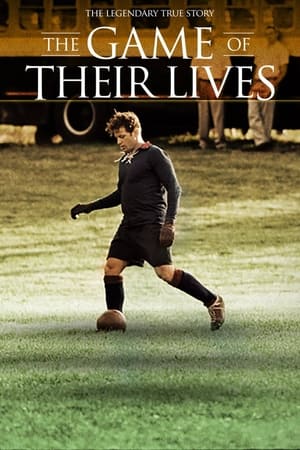 Le match de leur vie - The Game of Their Lives (2005)
